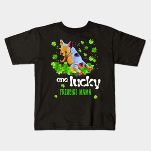 ONE LUCKY FRENCHIE MAMA Kids T-Shirt